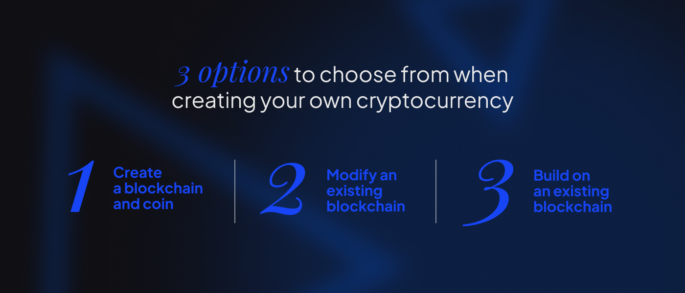 3 options to create your own cryptocurrency